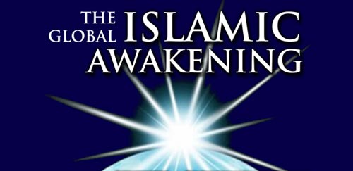 Globalization Fears Islamic Awakening