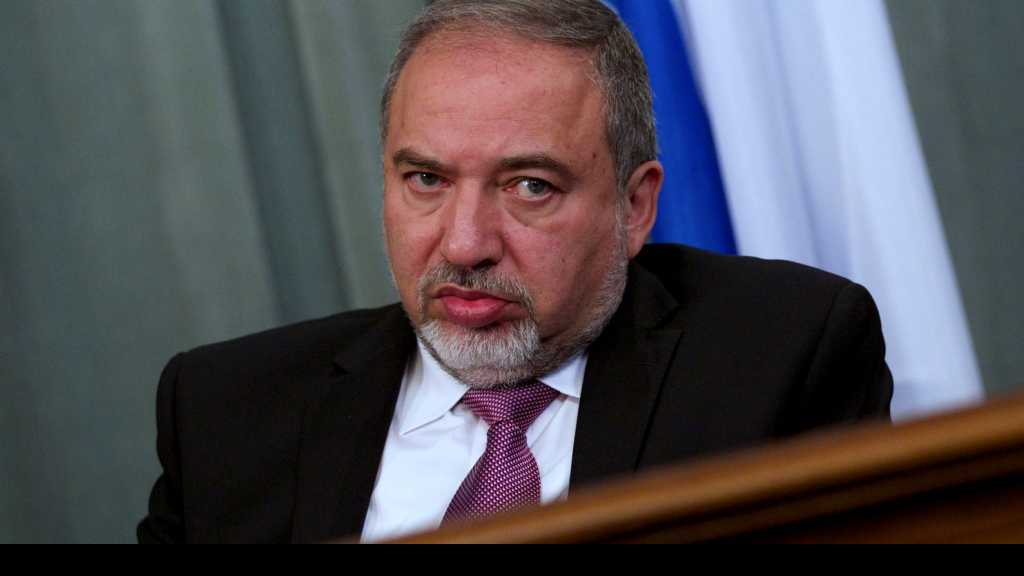 Lieberman: “Israel” Not Interested in Gaza War