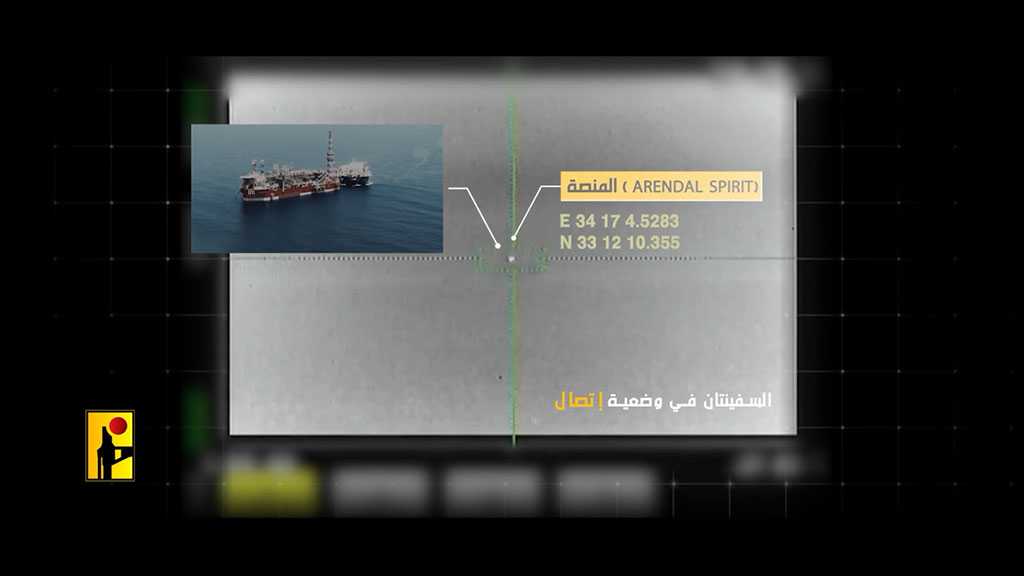 Hezbollah’s Media Releases Coordinates of ‘Israeli’-occupied Gas Extraction Platforms: Don’t Play with Time!