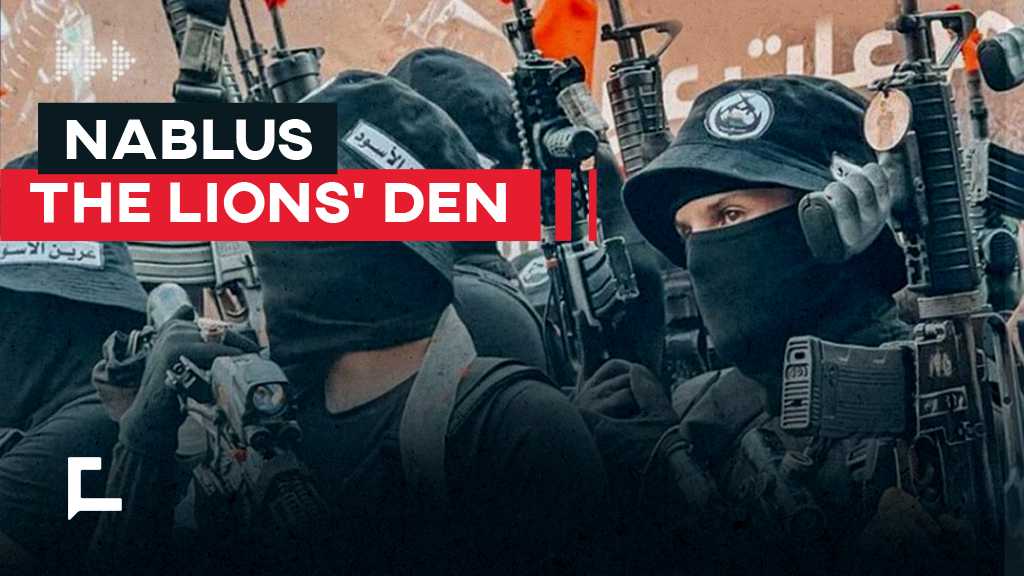 Nablus: The Lions’ Den