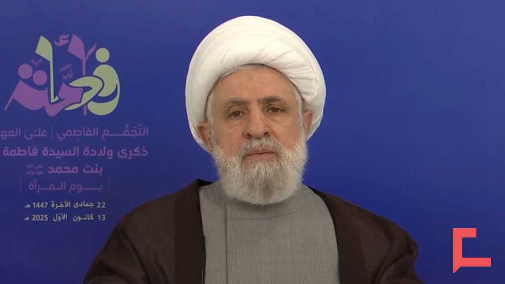 Sheikh Qassem: Resistance Is Life, We Will Defend Lebanon Even If the World Collapses Around Us